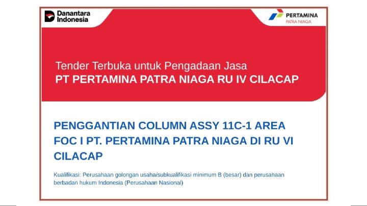 pertamina-patra-niaga-ru-iv-cilacap-buka-tender-penggantian-column-assy-11c-1